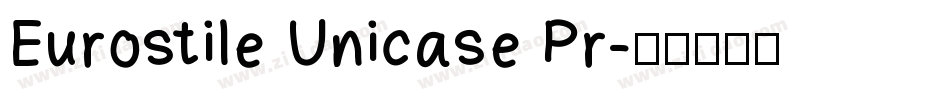 Eurostile Unicase Pr字体转换